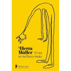 Livro - O rei se inclina e mata