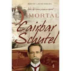 Livro - O Imortal Cairbar Schutel