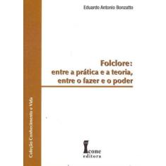 Folclore Entre a Prática e a Teoria - ICONE, 3