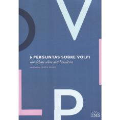 6 Perguntas Sobre Volpi