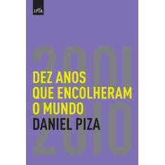 Livro - Dez anos que encolheram o mundo