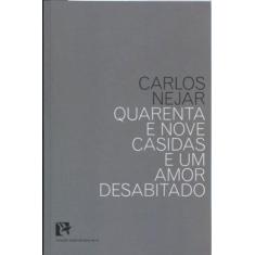 Quarenta e nove casidas e um amor desabitado - BEM-TE-VI EDITORA, 3