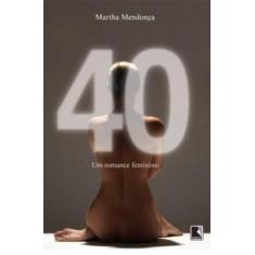 Livro - 40: Um romance feminino