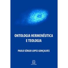 Livro - Ontologia Hermenêutica E Teologia