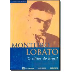 Monteiro Lobato: O Editor Do Brasil
