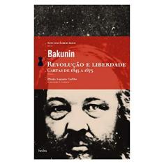 Revolução e liberdade ( Mikhail Bakunin )