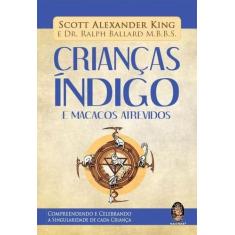 Livro - Crianças índigo e macacos atrevidos
