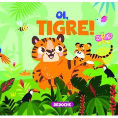 Dedoche - Oi, Tigre! - Pé da Letra