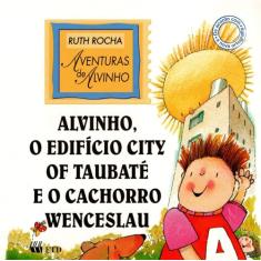 ALVINHO, O EDIFICIO CITY OF TAUBATE E O CACHORRO WENCESLAU