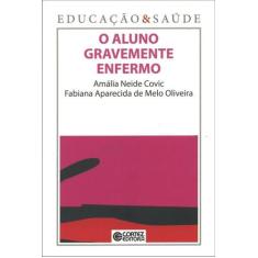 Livro - O aluno gravemente enfermo