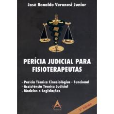 Perícia Judicial Para Fisioterapeutas - 2ª Ed. 2013