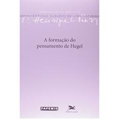 A formação do pensamento de Hegel: 2