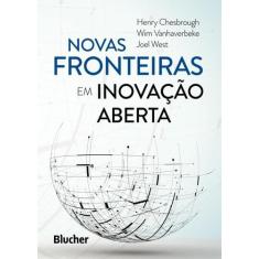 Novas Fronteiras Em Inovacao Aberta - Edgard Blucher