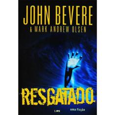 Livro Resgatado - John Bevere