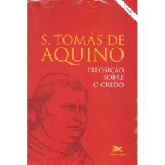 Exposição Sobre o Credo ( Santo Tomás de Aquino )