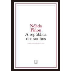 Livro - A república dos sonhos (edição capa dura)