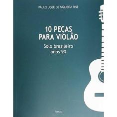 10 Peças Para Violão: Solo Brasileiro Anos 90