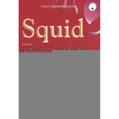 Squid - Pratico E Didatico