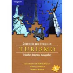 Livro - Orientação Para Estágio em Turismo: Trabalhos, Projetos e Monografias