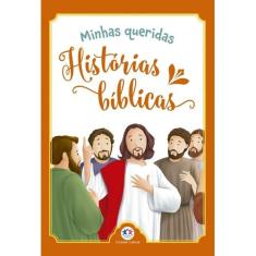Minhas queridas histórias bíblicas - EDITORA CIRANDA CULTURAL 