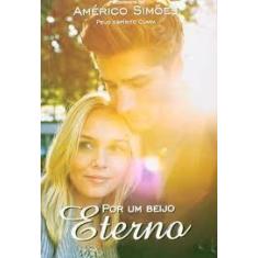 Por Um Beijo Eterno - BARBARA EDITORA