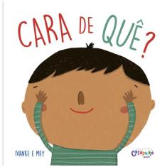 Livro - Cara de quê?