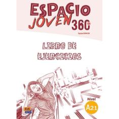 Espacio Joven 360 A2.1 Libro De Ejercicios