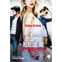 O Desapego Rebelde Do Coração