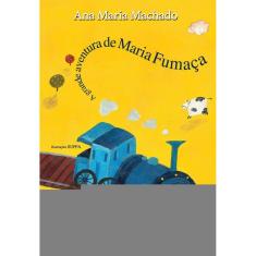 A grande aventura de Maria Fumaça