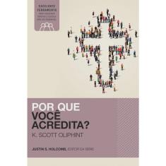 Por Que Você Acredita?