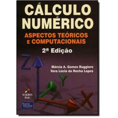 Cálculo Numérico: Aspectos Teóricos E Computacionais