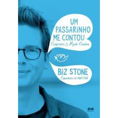 Livro - Um passarinho me contou: Confissões de uma mente criativa