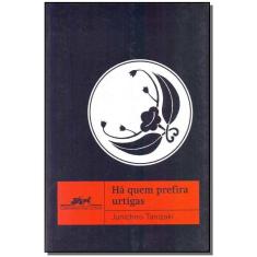 Há Quem Prefira Urtigas