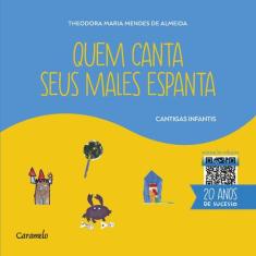 Livro - Quem canta seus males espanta