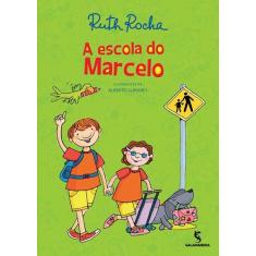 Livro A Escola Do Marcelo Pré-Escolar - Ruth Rocha