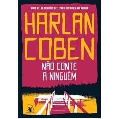 Livro - Não conte a ninguém - Editora Arqueiro