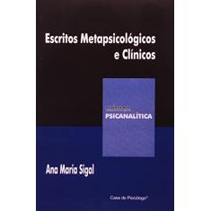 Escritos Metapsicológicos e Clínicos