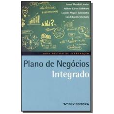 Plano De Negocios Integrado - Guia Pratico-01Ed/14 - Fgv