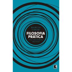 Livro - Filosofia prática: Ética, vida cotidiana, vida virtual: Ética, vida cotidiana, vida virtual