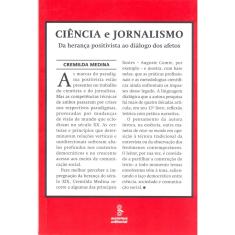 Livro - Ciência e jornalismo: da herança positivista ao diálogo dos afetos