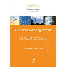 Matrizes energéticas: conceitos e usos em gestão e planejamento