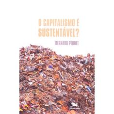 O Capitalismo é sustentável?