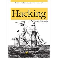 Livro - Hacking - A Próxima Geração