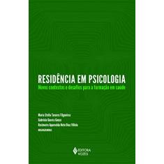 Residência em psicologia: Novos contextos e desafios para a formação em saúde