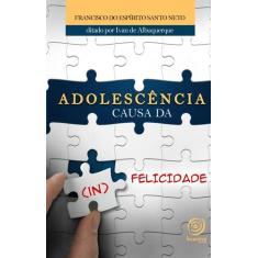 Livro - Adolescência causa da (in) felicidade