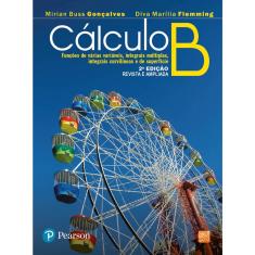 Livro - Cálculo B: Funções de Várias Variáveis, Integrais Múltiplas, Integrais Curvilíneas e de Superfície