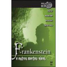 Frankenstein E Outros Mortos-Vivos