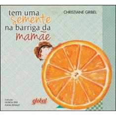 Tem Uma Semente Na Barriga Da Mamãe