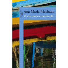 Livro - O mar nunca transborda