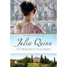Um Perfeito Cavalheiro: Os Bridgertons ? Livro 3